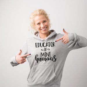 Educator of Mini Humans Hoodie